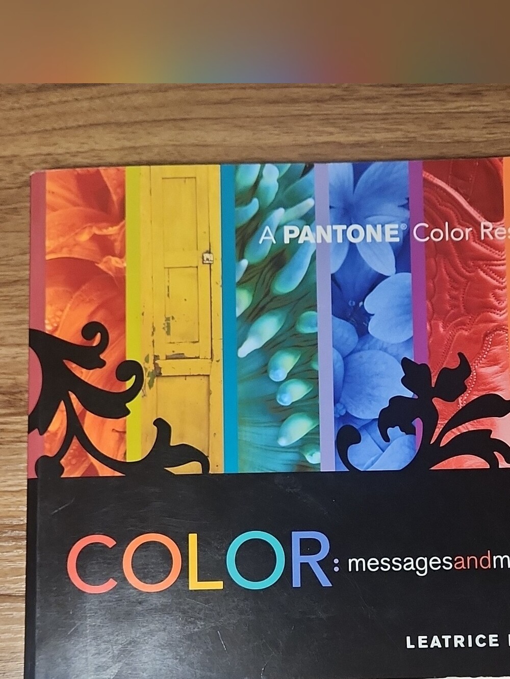 Color - Messages and Meanings : A PANTONE Color Resource by Leatrice Eiseman